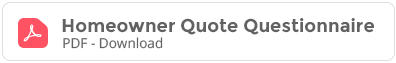 Homeowner Quote Questionaire